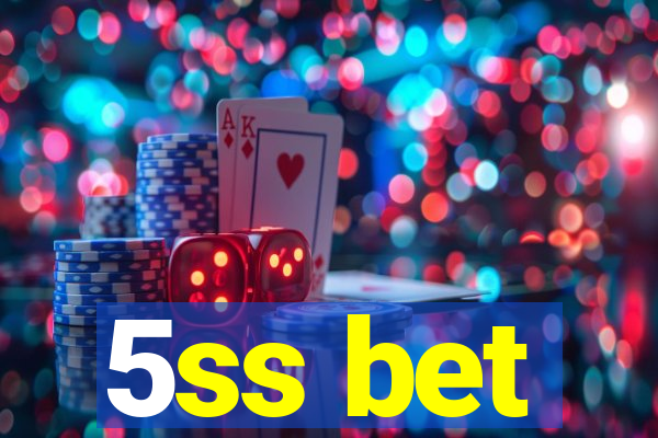 5ss bet